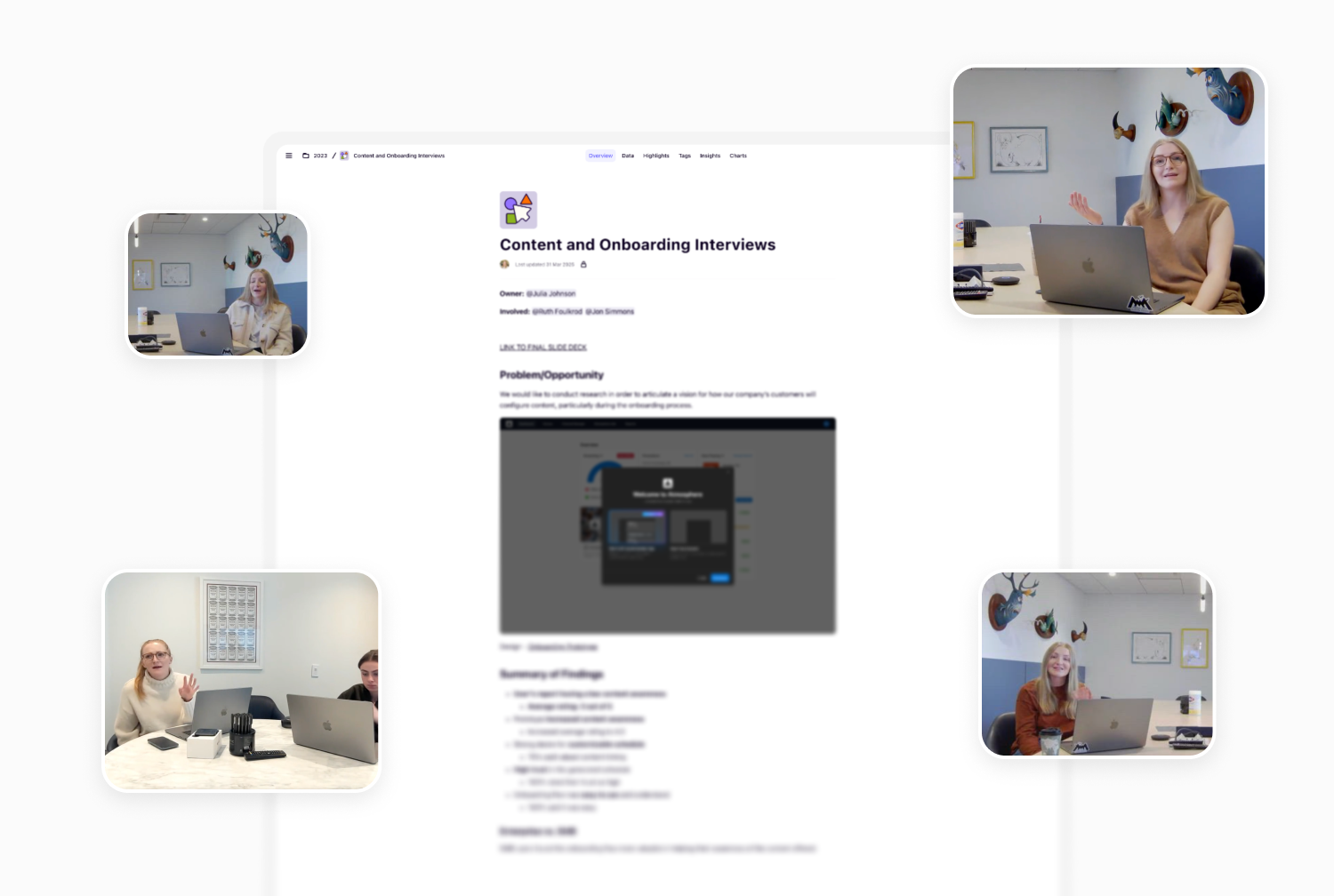 Dovetail overview of interview notes and images of me in action (clearly I talk with my hands)