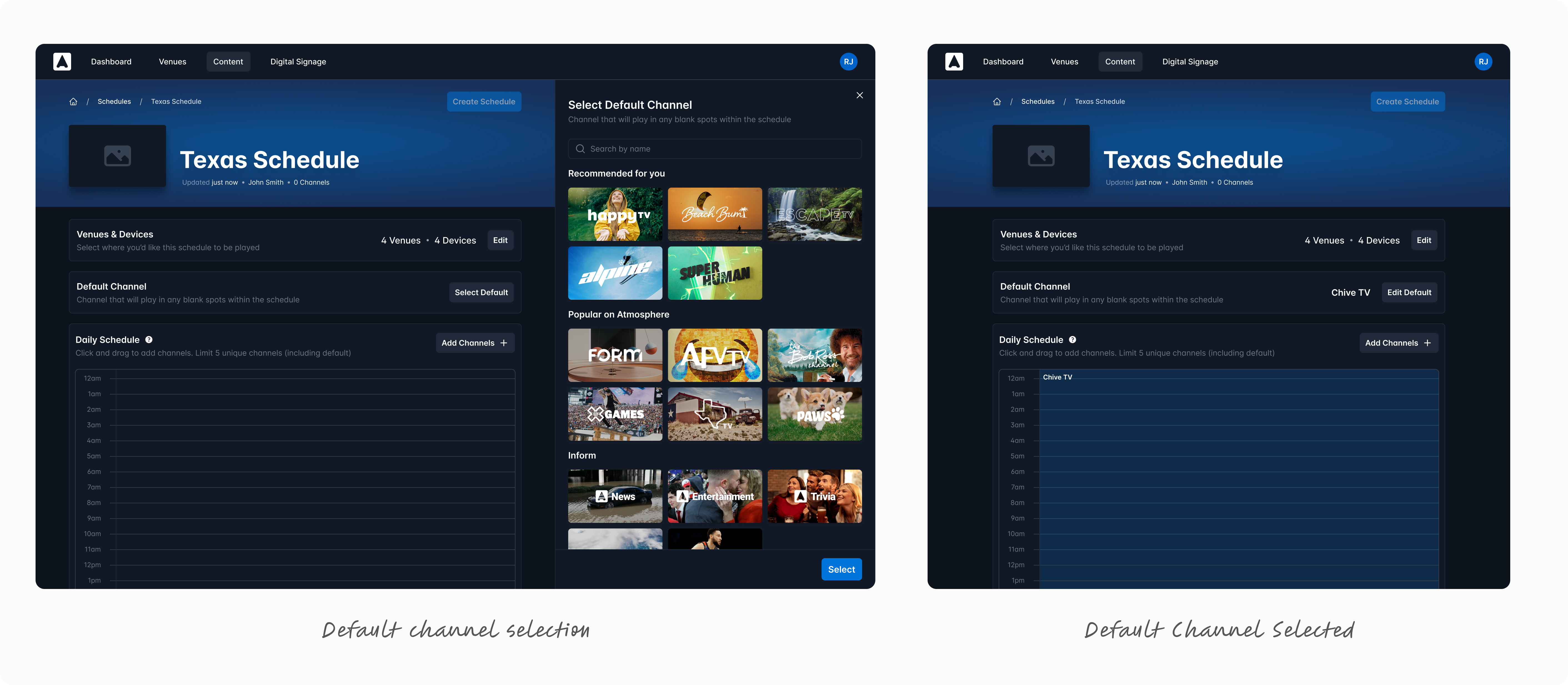 Default channel drastically reduced the amount of time required to create a schedule.